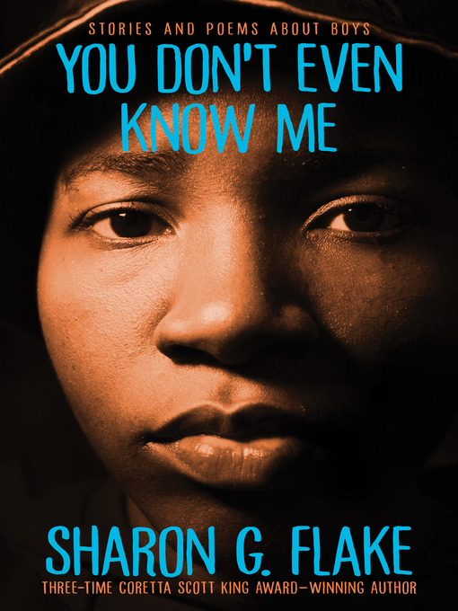 Title details for You Don't Even Know Me by Sharon Flake - Available